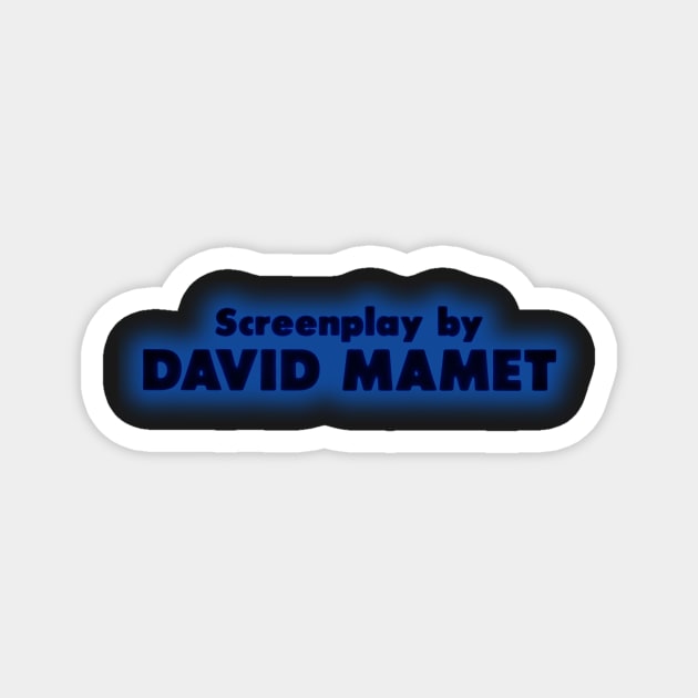 David Mamet | Glengarry Glen Ross Magnet by BirdDesign