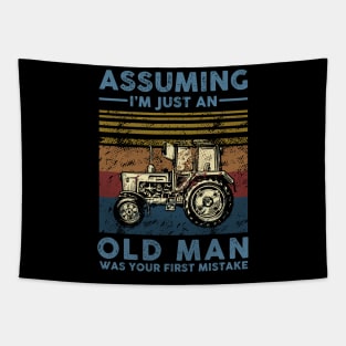 Assuming I'm Just An Old Man Farmer Was Your First Mistake Tapestry