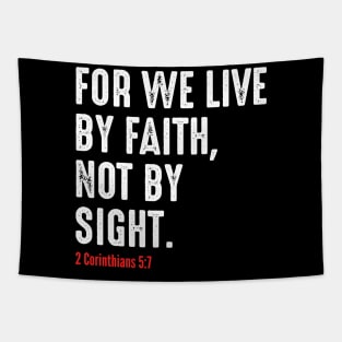 For We Live By Faith Not By Sight Tapestry