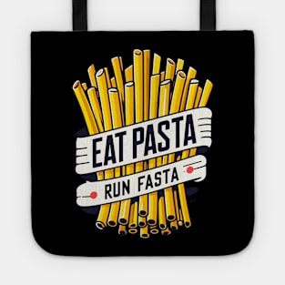 Eat Pasta Run Fasta Tote