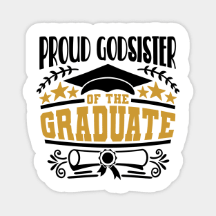 Proud Godsister Of The Graduate Graduation Gift Magnet