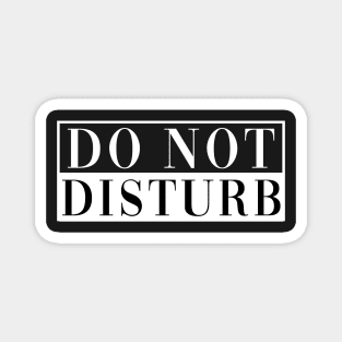 Do Not Disturb. Magnet