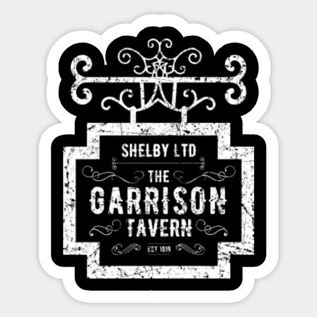 The Garrison Sign - The Shelby Brother's Ltd - Peaky Blinders - Sticker