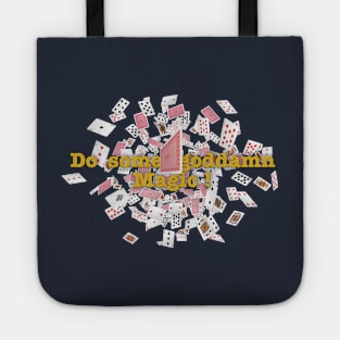 The magicians - Do some goddamn magic ! V2 Tote