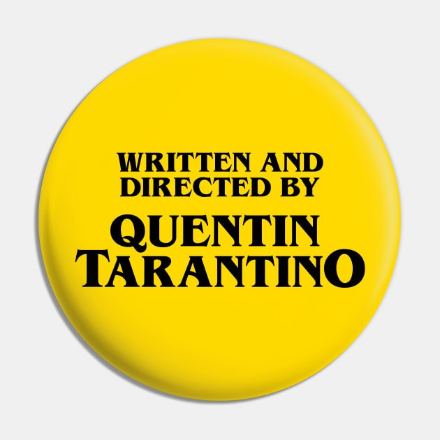 Written and Directed by Quentin Tarantino Pin by cats_foods_tvshows