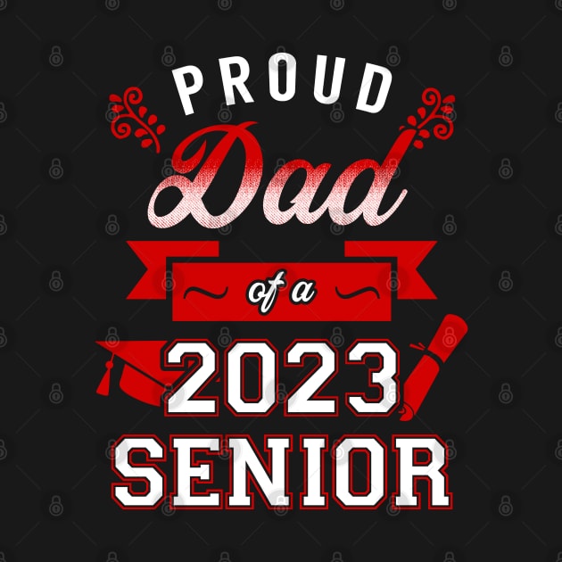 Proud Dad of a 2023 Senior. Senior 2023. Class of 2023 Graduate. by KsuAnn