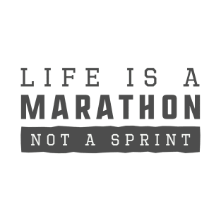Life is a Marathon T-Shirt