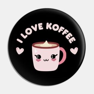 I Love Koffee Pin