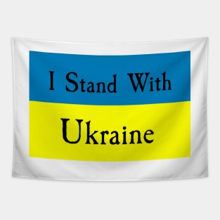 I Stand With Ukraine (ALL OF MY PROCEEDS GO TOWARDS UKRAINE) Tapestry