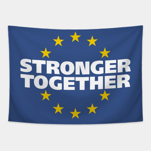 Stronger Together: EU - European Union - Tapestry | TeePublic