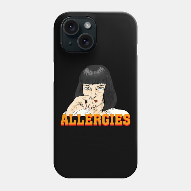 Allergies Phone Case by TheEND42