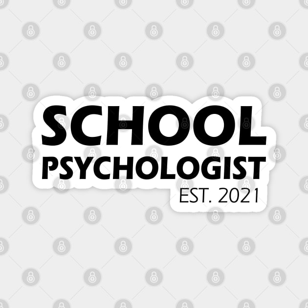 School Psychologist Est. 2021 Magnet by KC Happy Shop