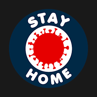 Stay Home 2 T-Shirt