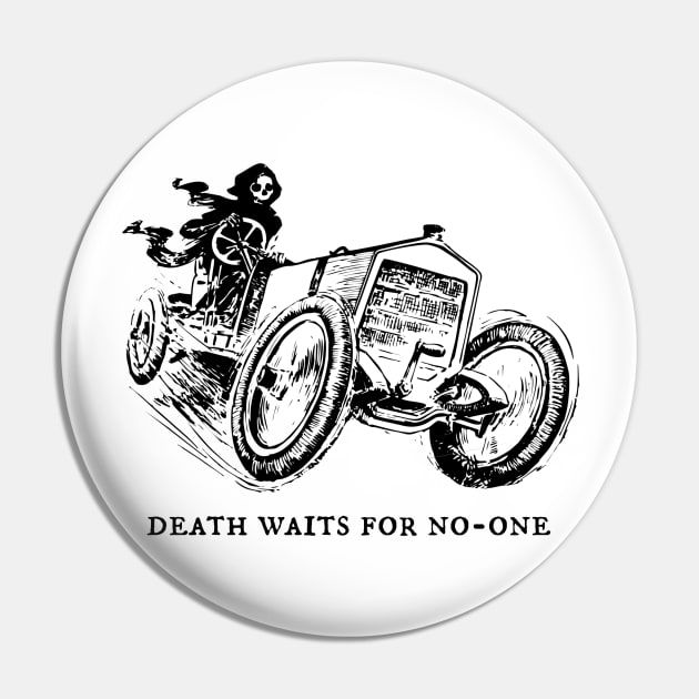 Death Waits for No-One Pin by Half-Arsed History