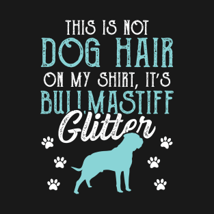 Bullmastiff Glitter Design Funny Bullmastiff Owner Gift Shirt T-Shirt