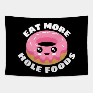 Eat More Hole Foods | Cute Donut Pun Tapestry