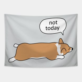 Corgi Sploot - Not Today Tapestry