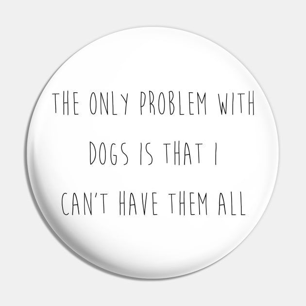 The only problem with dogs is that I can't have them all. Pin by Kobi