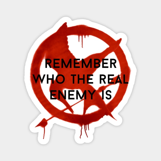 Remember Who The Real Enemy Is Magnet by demons