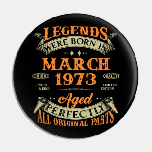 March 1973 Legend 50th Birthday Gift Pin