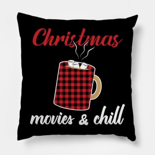 Christmas movies and chill Pillow