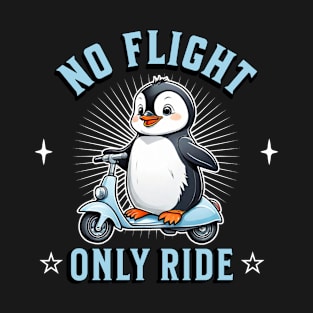 No flight, only ride: Positive Attitude penguin power T-Shirt