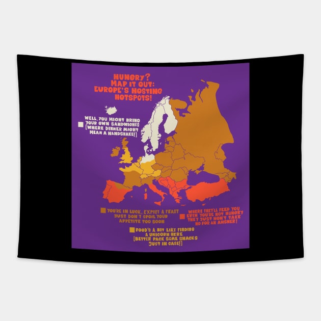 Hilarious European hospitality tee Tapestry by Boogosh