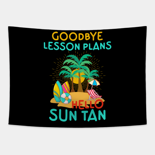 Goodbye Lesson Plans Hello Sun Tan Tapestry by Point Shop