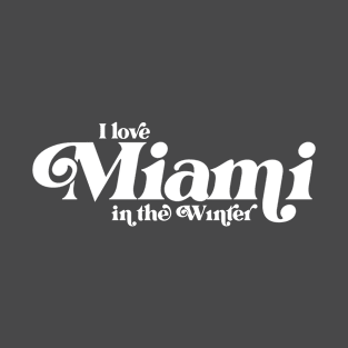 I love Miamia T-Shirt