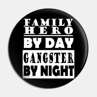 Gangster family fathers day gift dad Pin