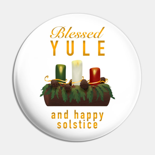 Blessed Yule and Happy Solstice Pin by SosiCreatesArt