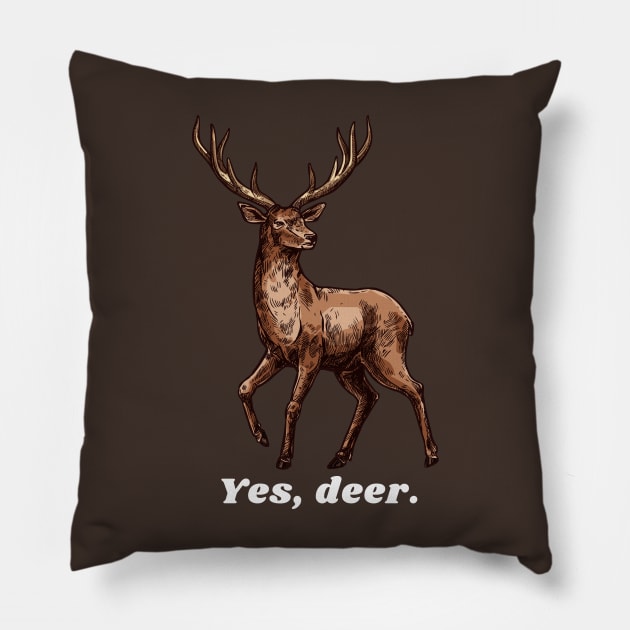 Yes, Deer Husband on the Hunt Pillow by Contentarama