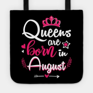 Women Queens Are Born In August Tote