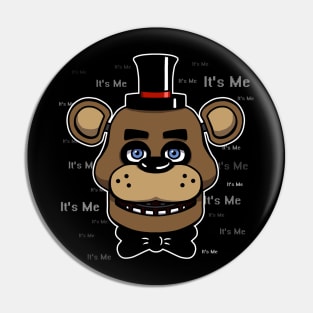 Five Nights at Freddy's - Freddy Fazbear - It's Me Pin