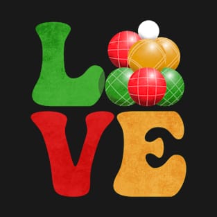 Bocce Ball LOVE T-Shirt