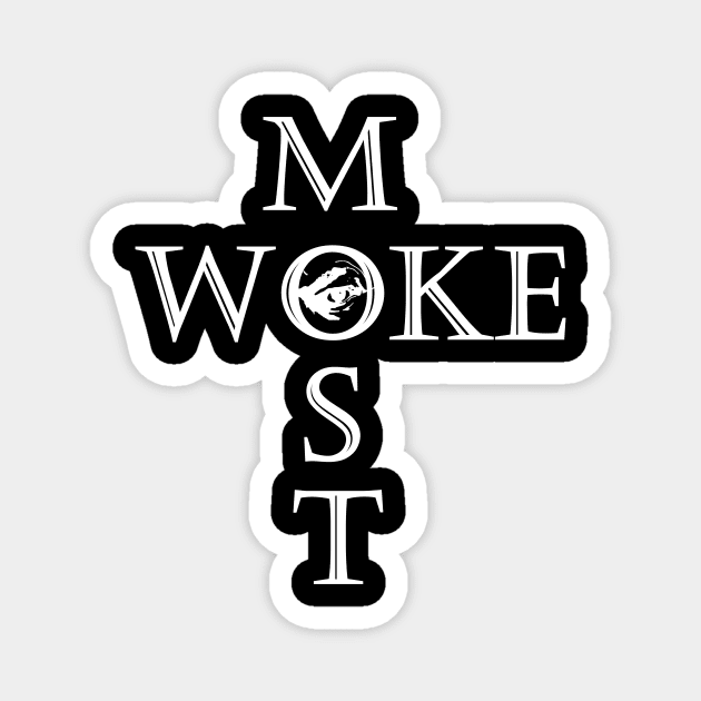 Most Woke Magnet by gard0399