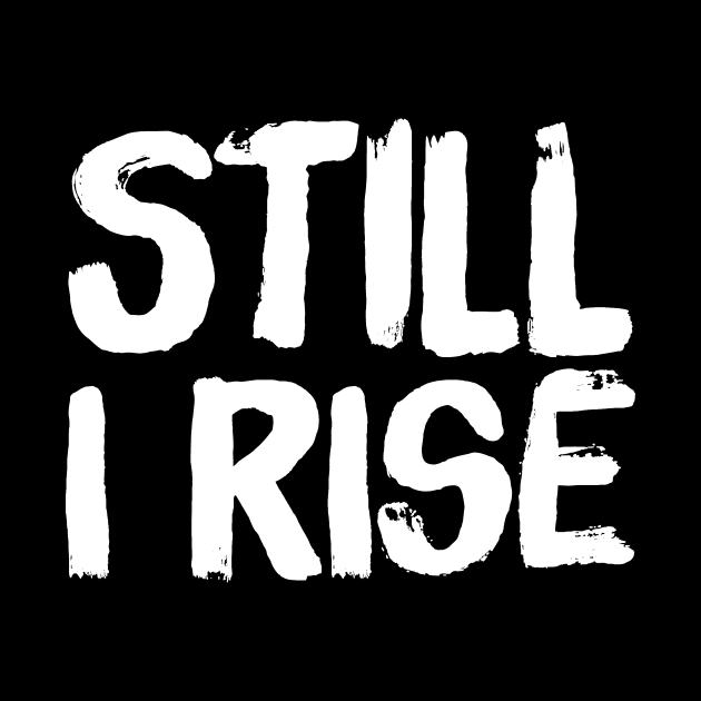 Still I rise by captainmood