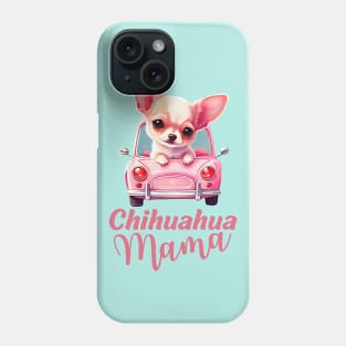 Chihuahua mama Phone Case