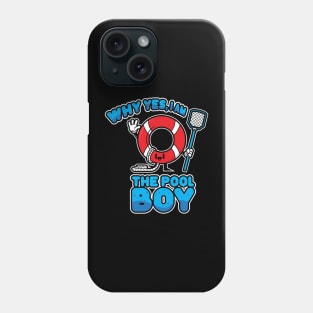 Why Yes I'm The Pool Boy Funny Sarcastic Offensive Adult Humor Phone Case