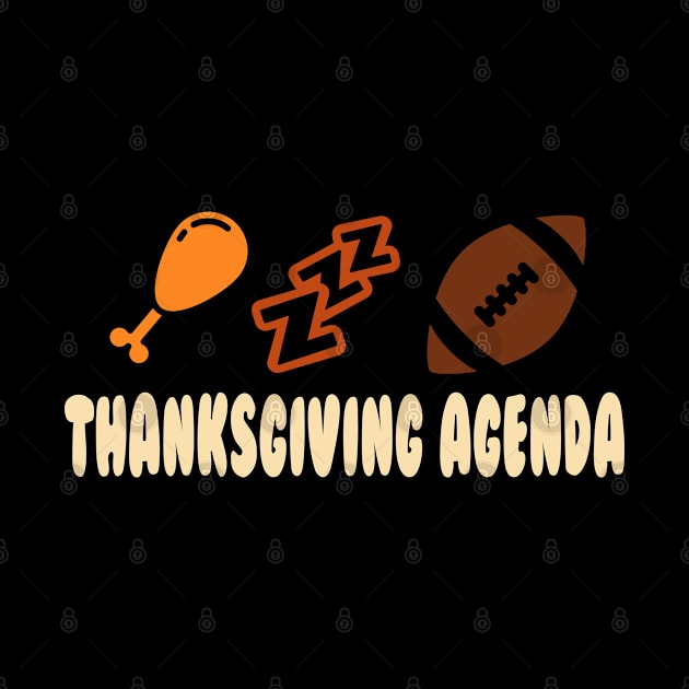 Funny Thanksgiving Thanksgiving Agenda Funny Novelty by dounjdesigner