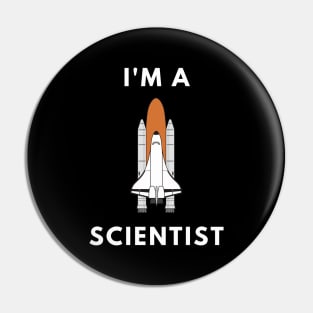 I am a Scientist - Rocket Science Pin