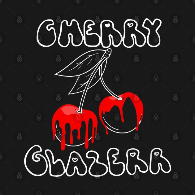 Cherry Glazerr Glazed Cherries (Dark) by nathancowle