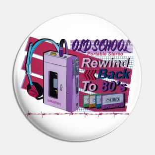 Rewind back to the 80's Pin