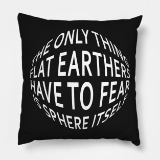 Earth Not Flat Pun Pillow