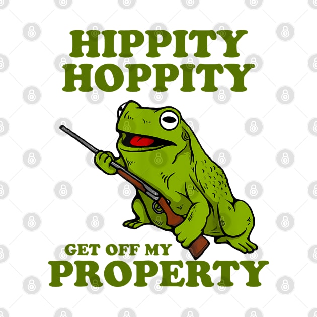 Hippity Hoppity Get Of My Property Frog Funny Meme by AdoreedArtist