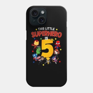 This Little Superhero Is 5 Birthday Superhero 5 Year Old Boy Phone Case