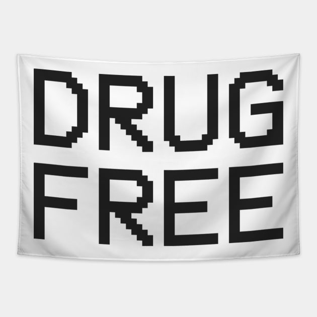 Drug Free (black font) Tapestry by wls