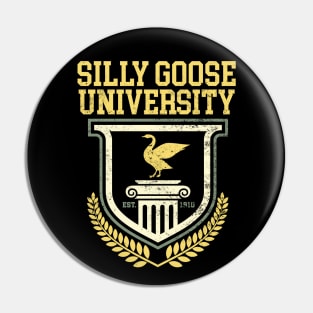 Silly Goose University: Funny College Logo Pin