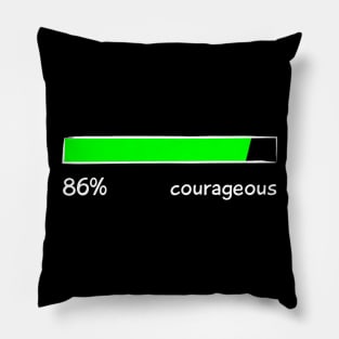 Courageous Percentage Level Funny Gift Women Men Pillow