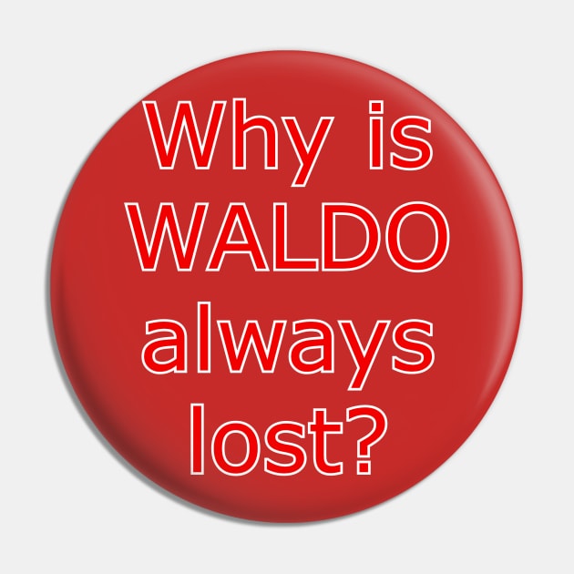 Why is Waldo Lost Pin by Kleiertees